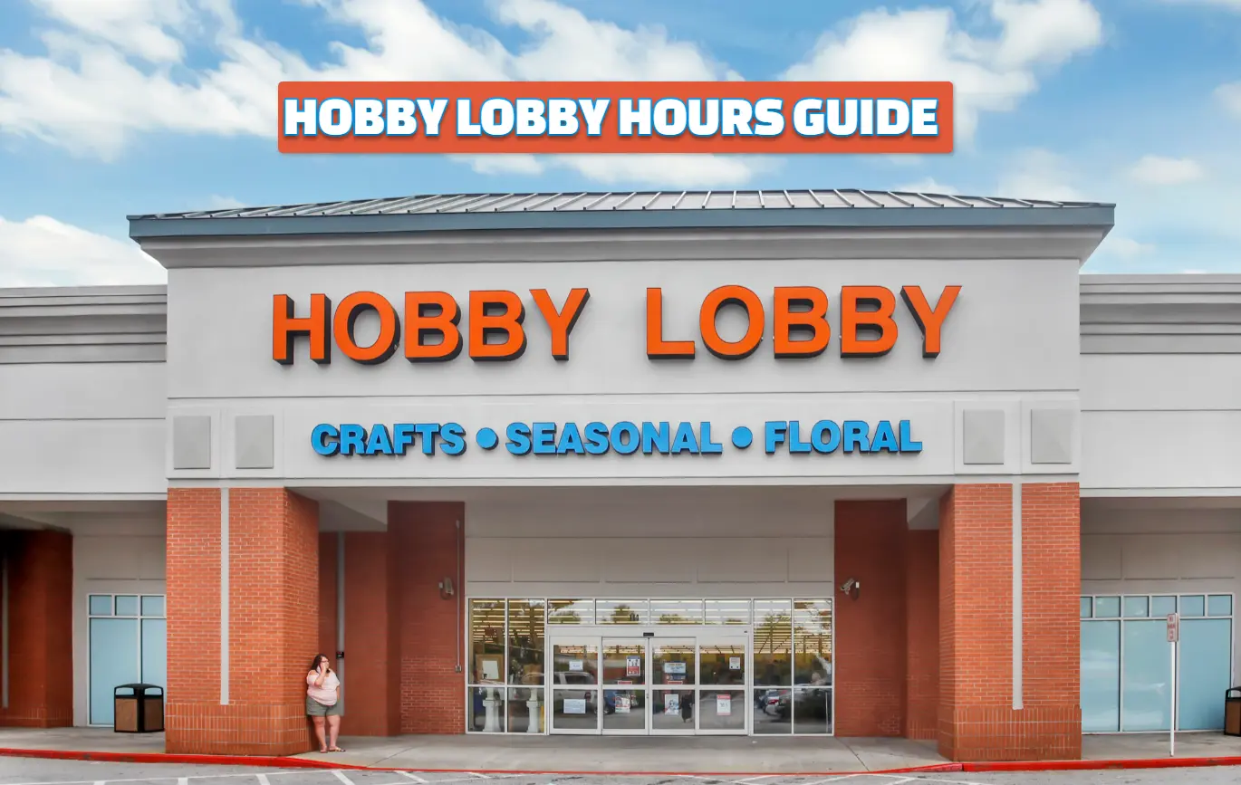 HOBBY LOBBY HOURS